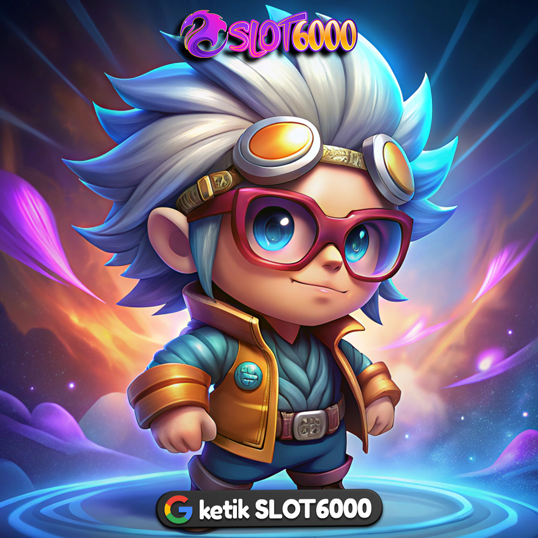 SLOT6000 - Layanan Game Online Terbaik Dengan Ulasan Bintang 5