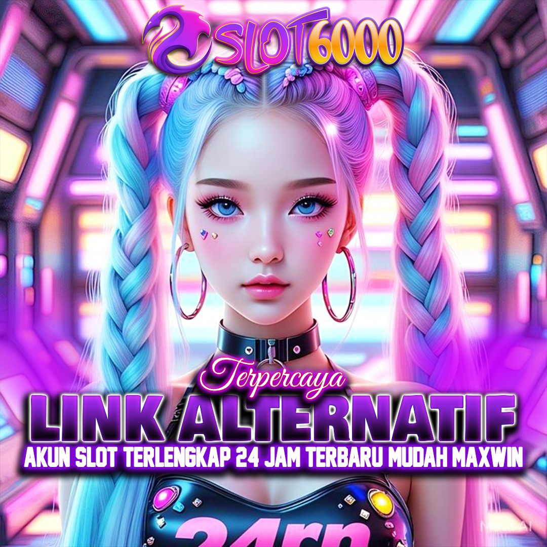 SLOT6000 - Link Daftar Game Online Resmi Bet Gacor Trusted Pasti Maxwin image 1